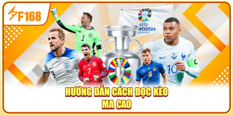 Hướng dẫn cách đọc kèo Ma Cao
