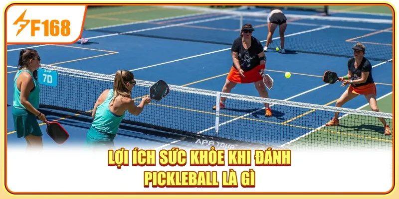 Lợi ích sức khỏe khi đánh Pickleball là gì Lợi ích sức khỏe khi đánh Pickleball là gì