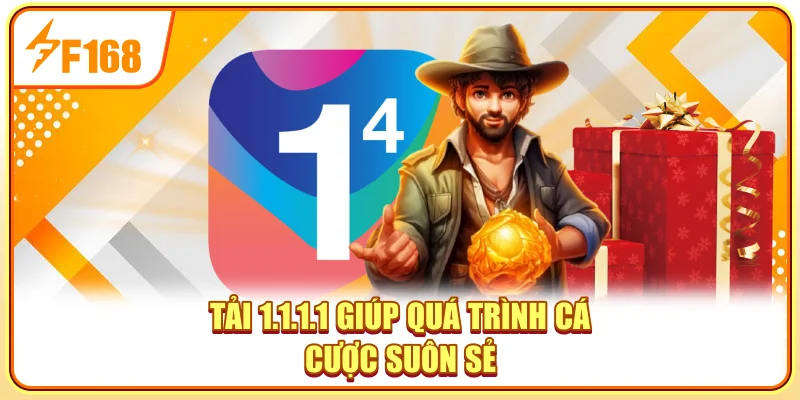 Tải 1.1.1.1 giúp quá trình cá cược suôn sẻ Tải 1.1.1.1 giúp quá trình cá cược suôn sẻ